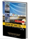 Musik mit MacOS X (+CD) Audio und Midi - der perfekte Einstieg