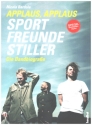 Applaus, Applaus - Sportfreunde Stiller  Die Bandbiografie