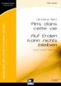 Ami, dans cette vie (SATB)  Chor|Einzel