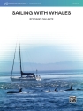 Sailing with Whales (c/b) Symphonic wind band