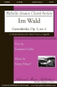 Im Wald - Gartenlieder, Op. 3, No. 6 SATB Choral Score