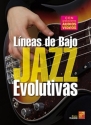 Lneas de bajo jazz evolutivas Bass Guitar Book & Media-Online