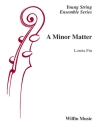 A Minor Matter for string orchestra score and parts