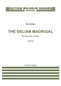 The Delian Madrigal SATB or Five Solo Voices Vocal Score