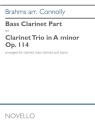 Clarinet Trio in A Minor op. 114 for clarinet, bass clarinet and piano bass clarinet part