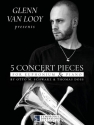 Glenn Van Looy presents 5 Concert Pieces for euphonium and piano