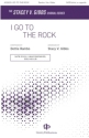 I Go to the Rock SATB a Cappella Chorpartitur