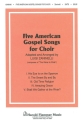 Five American Gospel Songs SATB Chorpartitur