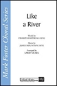 Like a River SATB a Cappella Chorpartitur