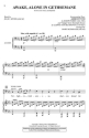 Awake, Alone in Gethsemane SATB Chorpartitur