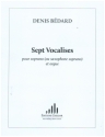 7 vocalises  pour soprano ((ou Saxophone Soprano) et orgue