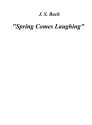 Spring Comes Laughing SATB and Piano Klavierauszug