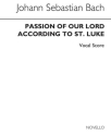 St. Luke's Passion- A Selection SATB and Piano Klavierauszug