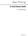 O Mistress Mine SATB Klavierauszug