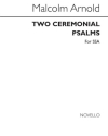 Two Ceremonial Psalms SSA Klavierauszug