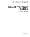 Dance To Your Daddy Vocal and Piano Buch