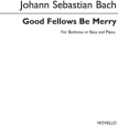 Good Fellows Be Merry Baritone Voice and Piano Buch