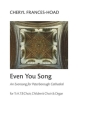 Even You Song SATB Choir, Children's Choir and Organ Klavierauszug