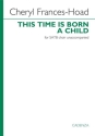 This Time is Born a Child SATB Chorpartitur