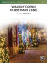 Walkin' Down Christmas Lane (c/b) Symphonic wind band