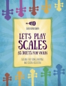 Let's Play Scales As Duets   for violin suitable for string ensemble and school orchestra