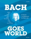 Bach goes World  for piano