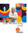 Under Milk Wood Songs for voice (soprano) and guitar score