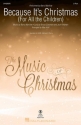 Because It's Christmas 2-Part Choir Choral Score