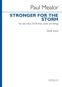 Stronger for the Storm Solo Voice, SATB, Piano and Strings Studyscore