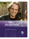 Les 100 de Roland Dyens - La carina Gitarre Buch