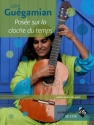 Posee Sur La Cloche du Temps Gitarre Buch