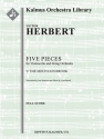 Five Pieces for Vc/Orch V (s/o sc) Scores