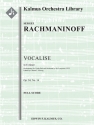 Vocalise Op 34 No 14 in E min (f/o sc) Scores