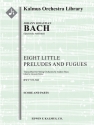 9 Little Organ Preludes & Fugues (s/o) String Orchestra score and parts