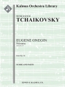 Eugene Onegin, Op. 24 (orch) Full Orchestra score and parts