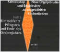 Kaleidoskop - Neue Orgelprludien und Begleitstze zu ausgewhtlen Kirchenliedern  Heft 5: Himmelfahrt, Pfingsten und Ende des Kirchenjahres