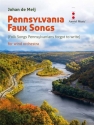 Pennsylvania Faux Songs Concert Band/Harmonie Partitur + Stimmen