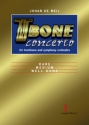 T-Bone Concerto (Complete Edition) Trombone and Symphony Orchestra Partitur
