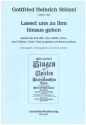 Lasset uns zu ihm hinaus gehen fr Soli (AB), gem Chor Oboe d'amore, 2 Violinen, Viola, B.c. Partitur