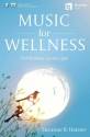 Music for Wellness  Book & Media-Online