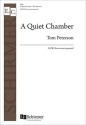 A Quiet Chamber SATB Choir Unaccompanied Choral Score