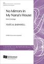 No Mirrors in My Nana's House SATBB Choir Unaccompanied Choral Score