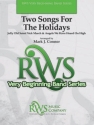 Two Songs for the Holidays (os score) Scores