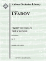 Eight Russian Folksongs, Op. 58 (f/o) Full Orchestra