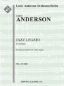 Jazz Legato for Full Orchestra (f/o sc) Scores