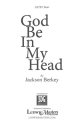 God Be In My Head SATB Mixed voices