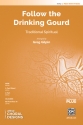 Follow the Drinking Gourd 2 PT 2-Part, Unison and Equal Voice