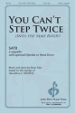 You Can't Step Twice SATB a Cappella Choral Score