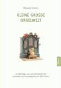 Kleine groe Orgelwelt