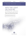 Into The Light, Deliver Me TTBB Choral Score